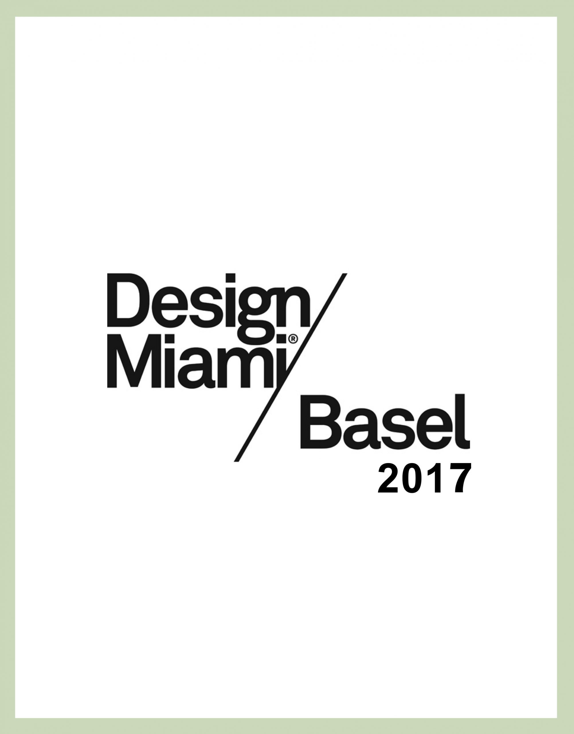  - Design Miami / Basel 2017