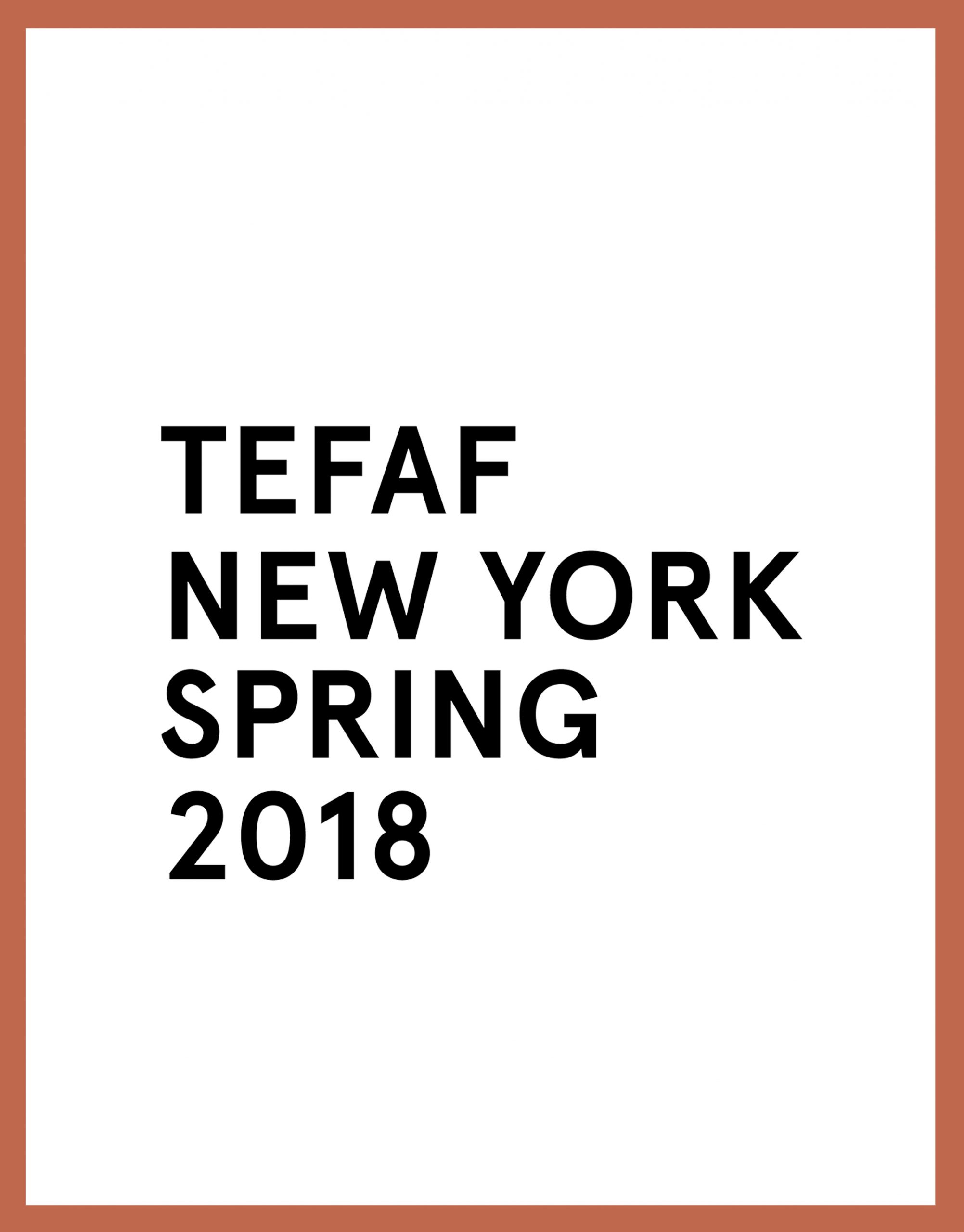  - TEFAF New York 2018