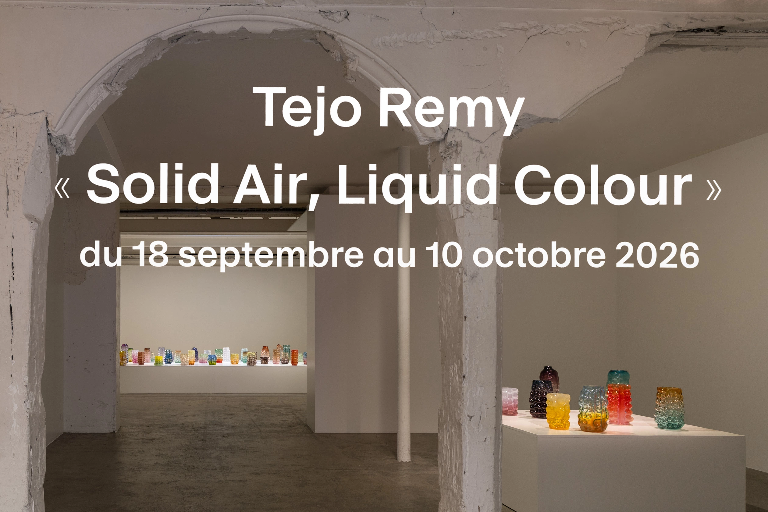 Tejo Remy  - Tejo Remy « Solid Air, Liquid Colour »